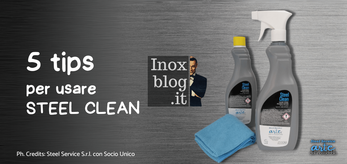 INOX BLOG come usare Steel Clean