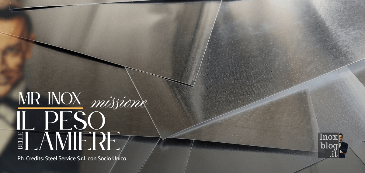 il peso delle lamiere Mr. Inox
